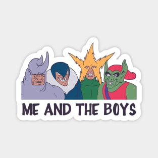 Me and The Boys Magnet