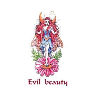 Evil beauty T-Shirt