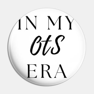 In my OTS era Pin