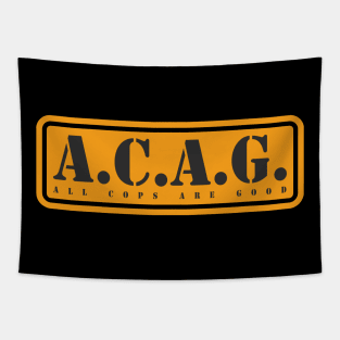 All Cops Are Good ACAG Pro Cop Tapestry