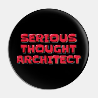 Serious Thought Architect Pin