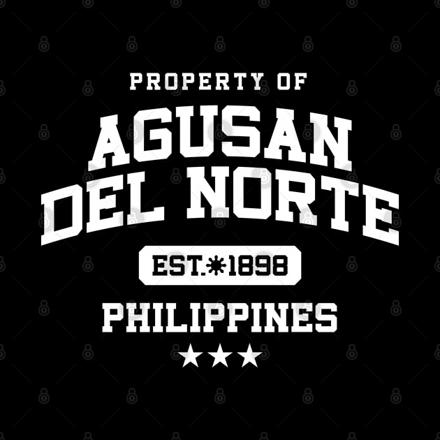 Agusan del Norte - Property of the Philippines Shirt (White) by pinoytee