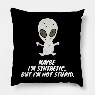 alien quote Pillow