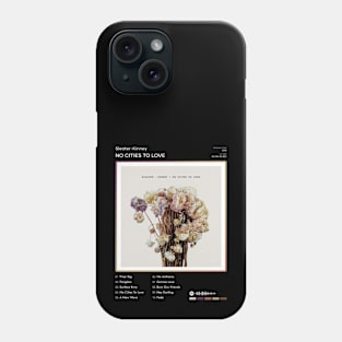 Sleater-Kinney - No Cities to Love Tracklist Album Phone Case