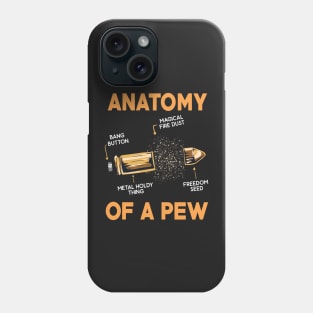 GUNS: Anatomy Of A Pew 2nd amendment t shirt gift Phone Case