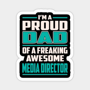 Proud DAD Media Director Magnet