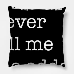 Who Said - “Never tell me the odds...” Pillow