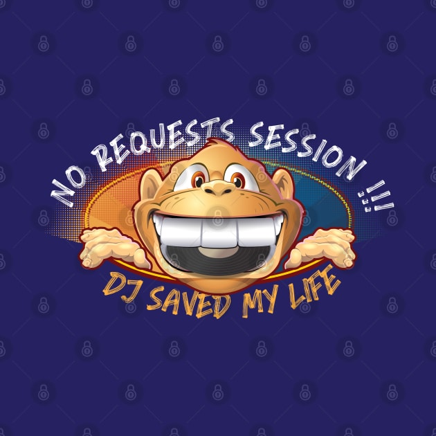 No Requests Session - Dj Saved My Life by dojranliev