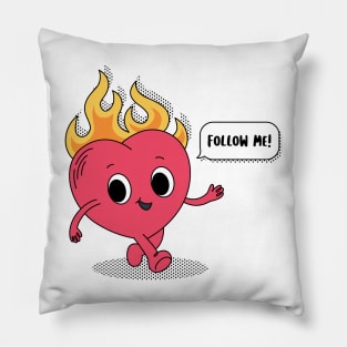 Follow your heart Pillow