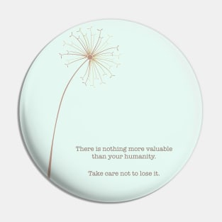 Humanity Dandelion Pin