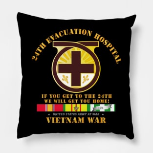 24th Evacuation Hospital - Get to 24th - w Vietnam SVC Pillow