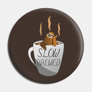 Slow Brewed Pin