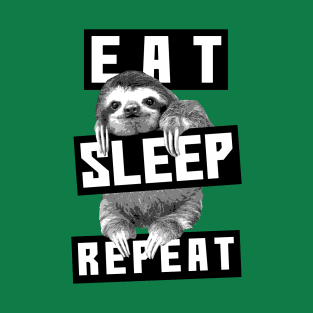 Sloth: Eat, Sleep, Repeat T-Shirt