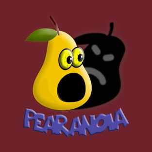 Pearanoia / Paranoid pear T-Shirt