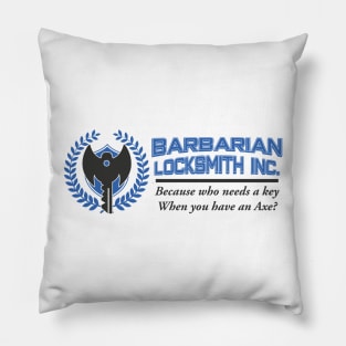 Barbarian Locksmith Inc. Pillow