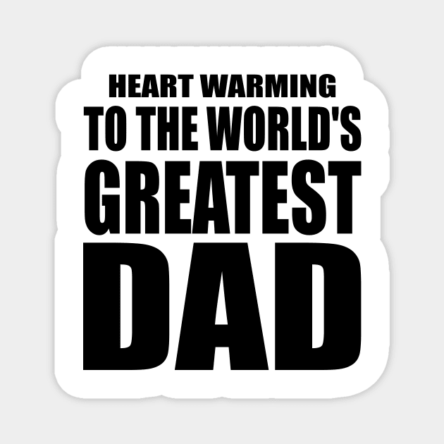 Heart to the world's greatest DAD Magnet by Tailor twist