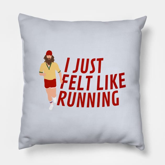 I just felt like running - Forrest Gump Pillow by BodinStreet