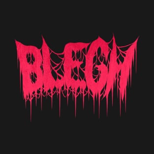 Blegh! T-Shirt