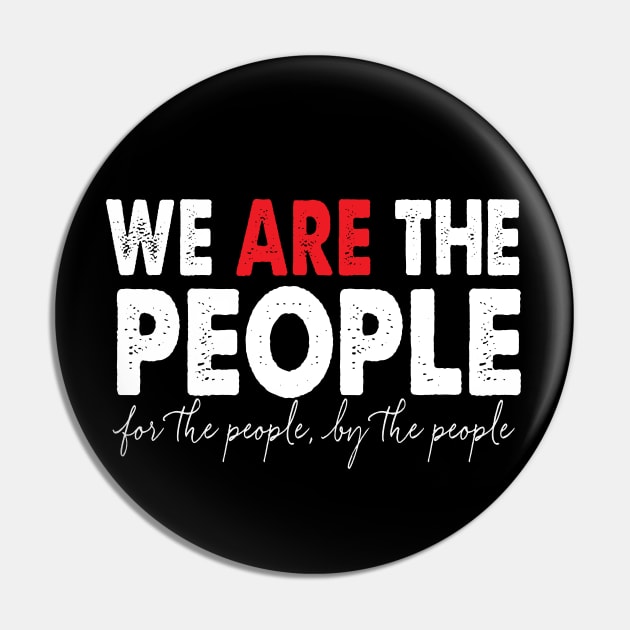 We Are the People Pin by Jitterfly