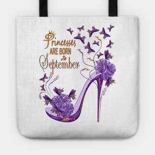 Princesses Are Born In September Tote