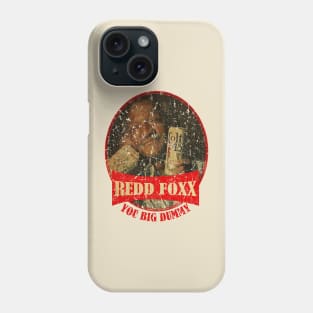 You Big Dummy // Redd Foxx Phone Case