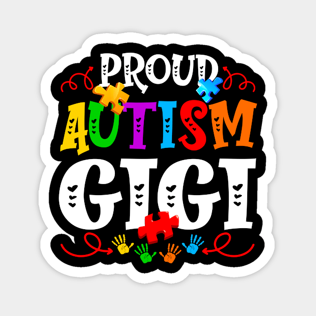 Proud Autism Gigi Funny Autism Awareness Family Magnet by Maccita