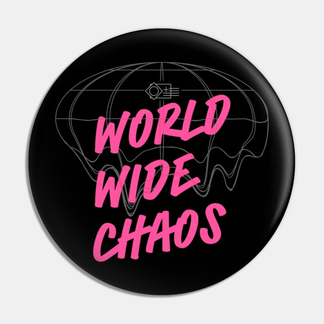 World Wide Chaos Pin by breek