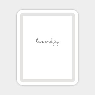 love and joy Magnet