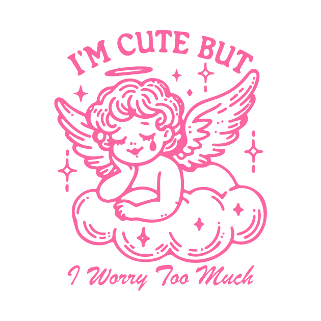 Im Cute But I Worry Too Much by Messijoun