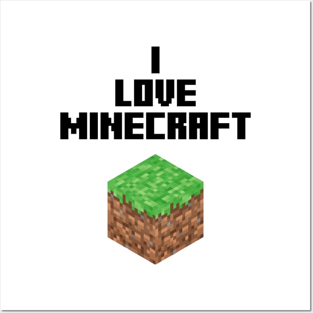 love minecraft