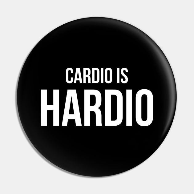 Cardio Is Hardio - Workout Pin by Textee Store