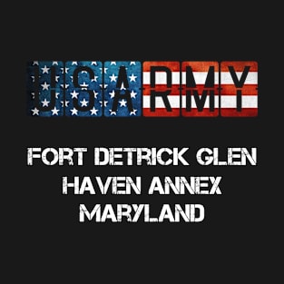 Fort Detrick Glen Haven Annex Maryland US Flag Army T-Shirt