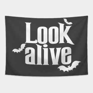 Look Alive - White Text Tapestry