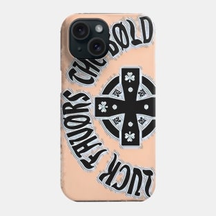 Luck Favors the Bold Phone Case
