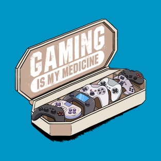 Gaming Is My Medicine T-Shirt