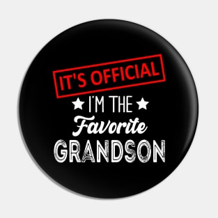 It's Official I'm The Favorite Grandson, Favorite Grandson Pin