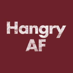 Hangry AF T-Shirt