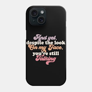 And yet you’re still talking Phone Case