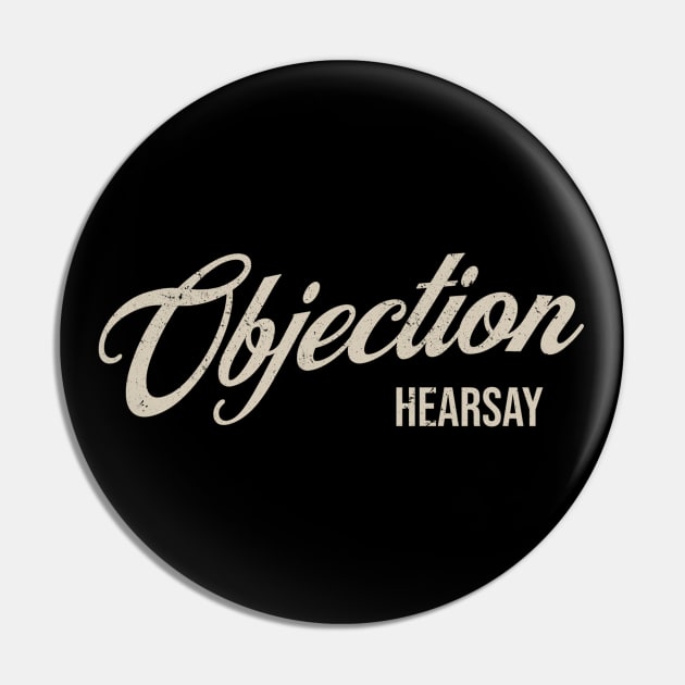 Objection Hearsay Pin by valentinahramov