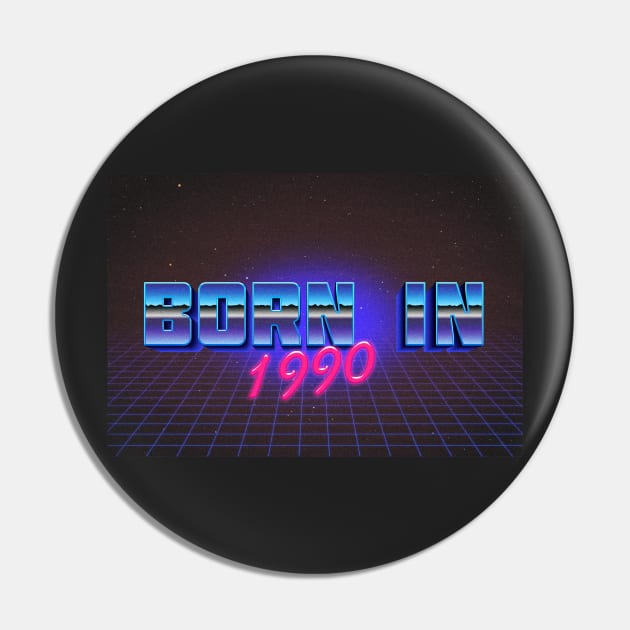 Born In 1990 ∆∆∆ VHS Retro Outrun Birthday Design Pin by DankFutura