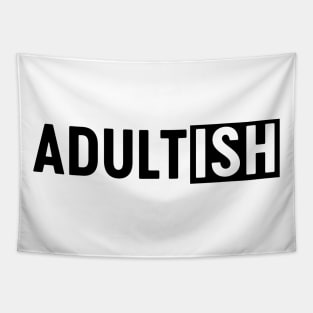 Adultish Tapestry