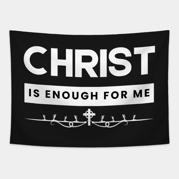 Christ is Enough for Me V1 Tapestry by Family journey with God