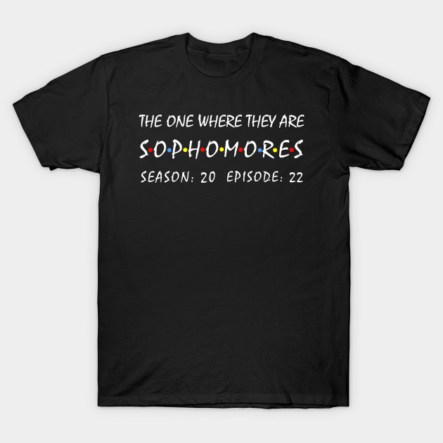 Class Of 2022 Sophomores Class Of 2022 T Shirt Teepublic