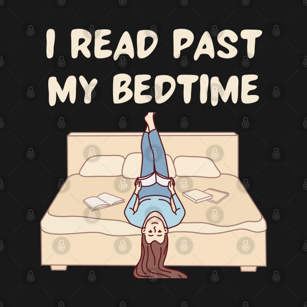 I read past my bedtime by Patterns-Hub