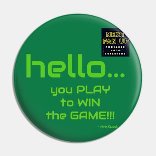 Herm Edwards Quote Pin