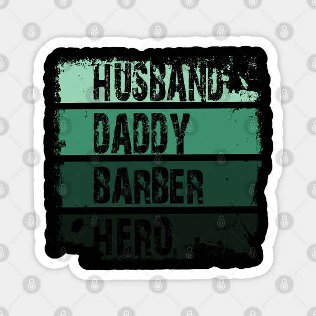 husband daddy barber hero Magnet by kenjones