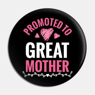 Promoted To Great Mother Pin