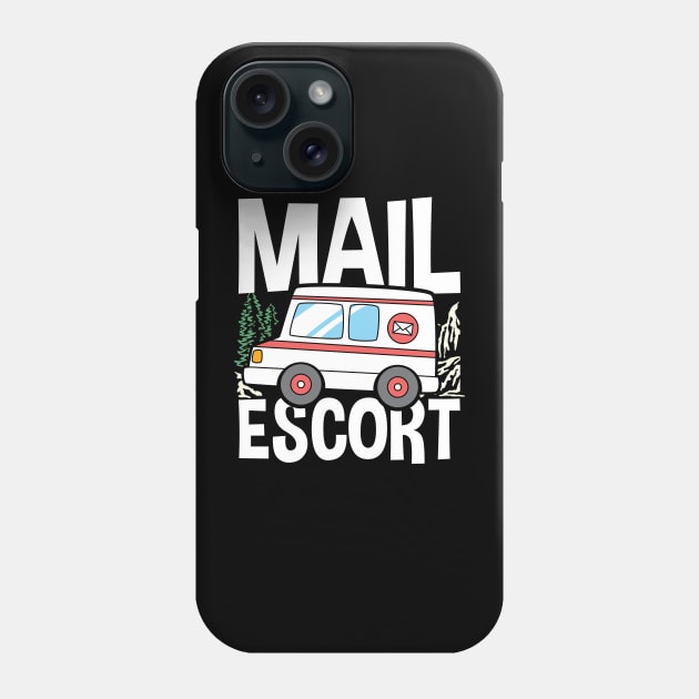 Mail Escort - Mail Carrier Phone Case by AngelBeez29