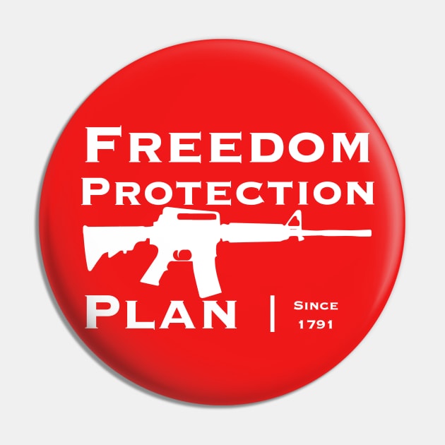 Freedom Protection Plan Pin by Afraid Not