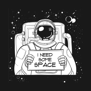 Need Space T-Shirt